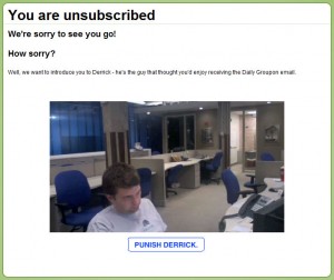 groupon unsubscribe process 300x252 Marketing GENIUS: Turning an Unsubscribe into a Customer for Life
